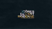 Bande-annonce de l’exposition « Icones de l’art moderne. La collection Chtchoukine »
