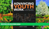 Buy NOW  Advancing Youth Work: Current Trends, Critical Questions  Premium Ebooks Online Ebooks