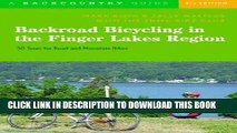 [PDF] FREE Backroad Bicycling in the Finger Lakes Region: 30 Tours for Road and Mountain Bikes,