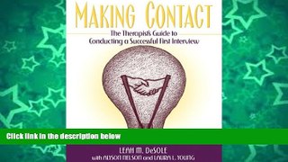 Big Sales  Making Contact: The Therapist s Guide to Conducting a Successful First Interview