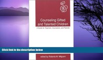 Big Sales  Counseling Gifted and Talented Children: A Guide for Teachers, Counselors, and Parents