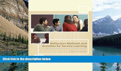 Buy NOW  Reflection Methods And Activities ForService Learning: A Student Manual And Workbook