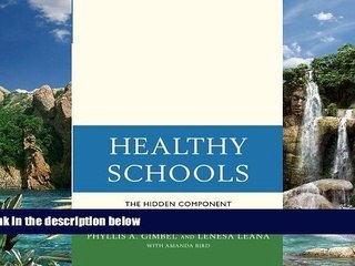 Buy NOW  Healthy Schools: The Hidden Component of Teaching and Learning  Premium Ebooks Best