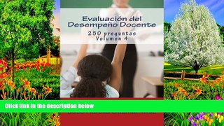 Deals in Books  EvaluaciÃ³n del DesempeÃ±o Docente: 250 preguntas (Simulador de Examen) (Volume 4)