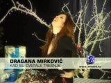 Dragana Mirkovic - Kad su cvetale tresnje