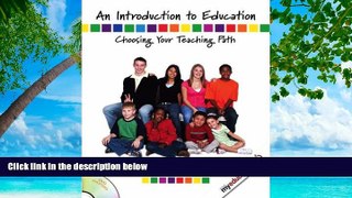 Deals in Books  An Introduction to Education: Choosing Your Teaching Path  BOOK ONLINE