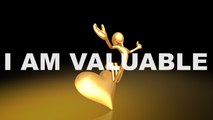 I Am Valuable - Gentle Self-love Affirmations to affirm your unique qualities