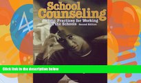 Big Sales  School Counseling: Best Practices for Working in the Schools  READ PDF Best Seller in