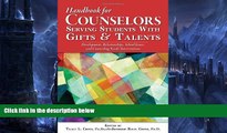 Big Sales  Handbook for Counselors Serving Students With Gifts and Talents: Development,