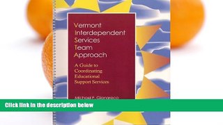 Deals in Books  Vermont Interdependent Services Team Approach: A Guide to Coordinating Educational
