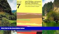 Buy NOW  The Vitality of Senior Faculty Members: Snow on the Roof â€” Fire in the Furnace (J-B