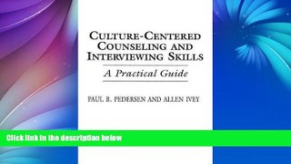 Buy NOW  Culture-Centered Counseling and Interviewing Skills: A Practical Guide  READ PDF Best