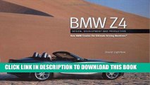Best Seller BMW Z4: Design, Development and Production--How BMW Creates the Ultimate Driving