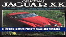 Ebook Original Jaguar Xk: The Restorers Guide to Jaguar Xk120, Xk140 and Xk150 Free Read