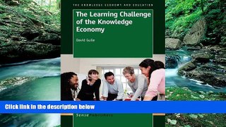 Deals in Books  The Learning Challenge of the Knowledge Economy (The Knowledge Economy and