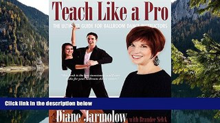 Buy NOW  Teach Like a Pro: The Ultimate Guide for Ballroom Dance Instructors  Premium Ebooks Best
