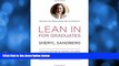 Buy NOW  Lean In for Graduates: With New Chapters by Experts, Including Find Your First Job,