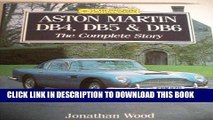 Ebook Aston Martin Db4, Db5 and Db6: The Complete Story (Crowood Autoclassics) Free Read