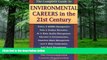 Must Have  The Complete Guide to Environmental Careers in the 21st Century  BOOOK ONLINE