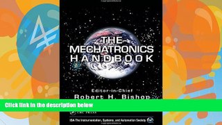 Big Sales  The Mechatronics Handbook, Second Edition - 2 Volume Set (Mechatronics Handbook 2e)