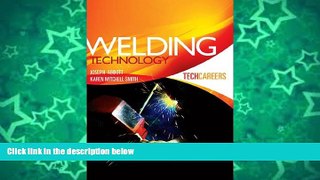 Deals in Books  TechCareers:  Welding Technology  READ PDF Best Seller in USA