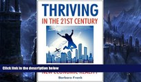 Deals in Books  Thriving in the 21st Century: Preparing Our Children for the New Economic Reality