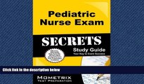 FAVORIT BOOK Pediatric Nurse Exam Secrets Study Guide: PN Test Review for the Pediatric Nurse Exam