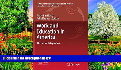 Buy NOW  Work and Education in America: The Art of Integration (Technical and Vocational Education