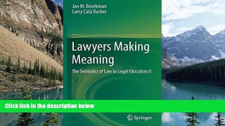 Buy NOW  Lawyers Making Meaning: The Semiotics of Law in Legal Education II  Premium Ebooks Best