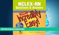 FAVORIT BOOK NCLEX-RNÂ® Questions   Answers Made Incredibly Easy! (Incredibly Easy! SeriesÂ®) READ