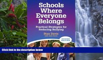 Buy NOW  Schools Where Everyone Belongs: Practical Strategies for Reducing Bullying  Premium