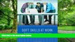 READ FULL  Soft Skills at Work: Technology for Career Success (New Perspectives Series)  BOOOK