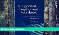 READ FULL  A Supported Employment Workbook: Using Individual Profiling and Job Matching  BOOOK