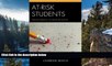 Buy NOW  At-Risk Students: Transforming Student Behavior  Premium Ebooks Best Seller in USA
