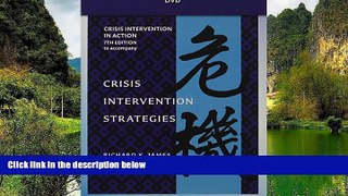 Deals in Books  DVD for James/Gilliland s Crisis Intervention Strategies, 7th  READ PDF Online