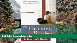 Deals in Books  The Grieving Student: A Teacher s Guide  READ PDF Best Seller in USA