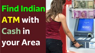 Find ATM with cash near you 100% working - 3 methods (जाने अपने आसपास Working ATM कैसे
