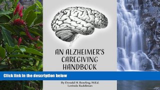 Deals in Books  An Alzheimer s Caregiver s Handbook: You Can Prevent, Minimize or Survive