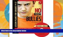 Buy NOW  No Room for Bullies: Lesson Plans for Grades 9-12  Premium Ebooks Online Ebooks