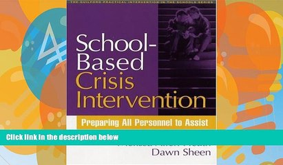 Deals in Books  School-Based Crisis Intervention: Preparing All Personnel to Assist (Practical