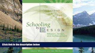 Big Sales  Schooling by Design: Mission, Action, and Achievement  Premium Ebooks Best Seller in USA