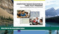 Big Sales  Competency-Based Education in Three Pilot Programs: Examining Implementation and
