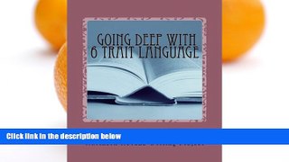 Deals in Books  The Northern Nevada Writing Project s Going Deep with 6 Trait Language: A Guide