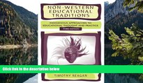 Buy NOW  Non-Western Educational Traditions: Indigenous Approaches to Educational Thought and