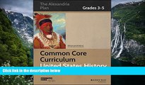 Big Sales  Common Core Curriculum: United States History, Grades 3-5 (Common Core History: The