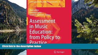 Deals in Books  Assessment in Music Education: from Policy to Practice (Landscapes: the Arts,