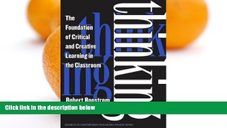 Big Sales  Thinking: The Foundation Of Critical And Creative Learning In The Classroom (Advances