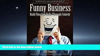 READ PDF [DOWNLOAD] Funny Business: Build Your Soft Skills Through Comedy READ ONLINE