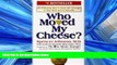 FAVORIT BOOK Who Moved My Cheese?: An Amazing Way to Deal with Change in Your Work and in Your