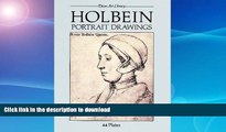 READ BOOK  Holbein Portrait Drawings (Dover Fine Art, History of Art) FULL ONLINE